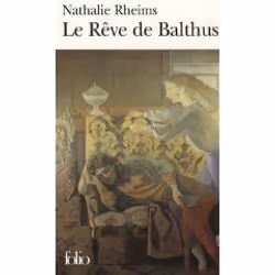 Éditions Gallimard LE RÊVE DE BALTHUS