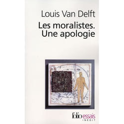 Les moralistes. Une apologie