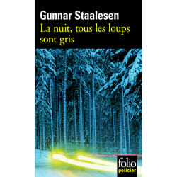 La nuit, tous les loups sont gris