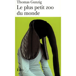 Éditions Gallimard LE PLUS PETIT ZOO DU MONDE