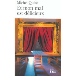 Et mon mal est délicieux