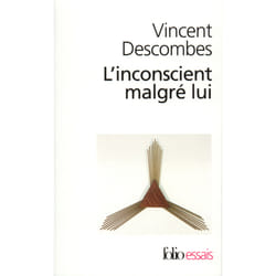 L'inconscient malgre lui