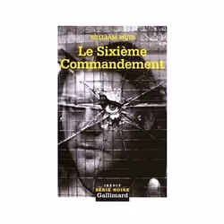 Éditions Gallimard LE SIXIEME COMMANDEMENT, Français, Livre broché, 209 pages