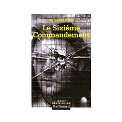 Éditions Gallimard LE SIXIEME COMMANDEMENT