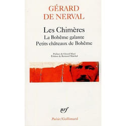 Éditions Gallimard LES CHIMERES: LA BOHEME GALANTE; PETITS CHATEAUX DE BOHEME