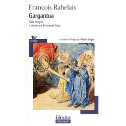 Éditions Gallimard GARGANTUA TEXTE INTEGRAL ET DOSSIER)