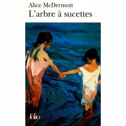 Éditions Gallimard L ARBRE A SUCETTES, Français, Livre broché, 299 pages