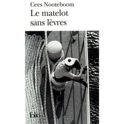 Éditions Gallimard LE MATELOTO SANS LEVRES