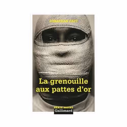 Éditions Gallimard LA GRENOUILLE AUX PATTES D OR, Français, Livre broché, 313 pages