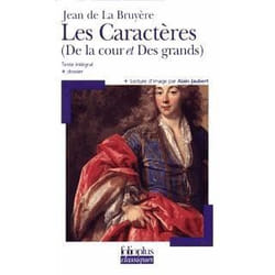 Éditions Gallimard LES CARACTERES DE LA COUR ET DES GRANDS) TEXTE INTEGRAL ET DOSS IER)