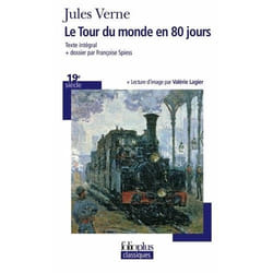 Éditions Gallimard LE TOUR DU MONDE EN 80 JOURS TEXTE INTEGRAL + DOSSIER)