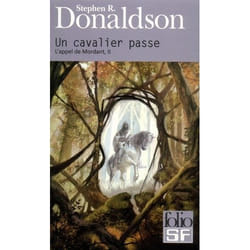 Éditions Gallimard UN CAVALIER PASSE L APPEL DE MORDANT II)