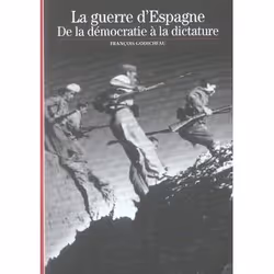 ISBN La Guerre D'Espagne - De La Democratie A La Dictature, Encyclopédie, Français