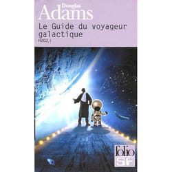 Éditions Gallimard LE GUIDE DU VOYAGEUR GALACTIQUE H2G2, I)