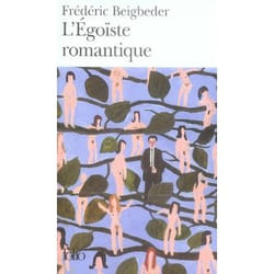 Éditions Gallimard L ÉGOÏSTE ROMANTIQUE livre