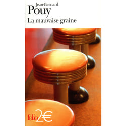 La mauvaise graine et autres nouvelles