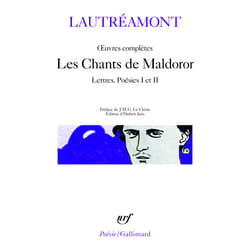 Oeuvres complètes - les chants de Maldoror - lettres, poésies I et II