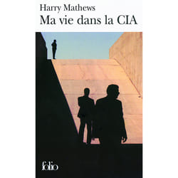 Ma vie dans la CIA - une chronique de l'année 1973
