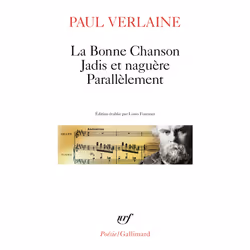 ISBN La Bonne Chanson - Jadis et naguère - Parallèlement, Français, 256 pages