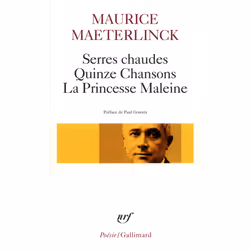 ISBN Serres chaudes - Quinze Chansons - La Princesse Maleine, Français, 320 pages