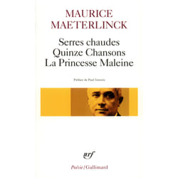 Serres chaudes : quinze chansons : la princesse Maleine