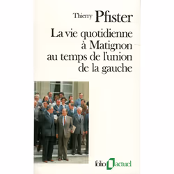ISBN La Vie quotidienne à Matignon au temps de l'union de la gauche, Français, 384 pages