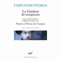 ISBN Le Gardeur de troupeaux et les autres poèmes d'Alberto Caeiro - Poésies d'Alvaro de Campos, Français, 288 pages