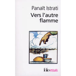 Vers l'autre flamme - après seize mois dans l'URSS - confession pour vaincus