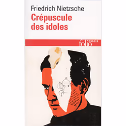 ISBN Crepuscule Des Idoles Ou Comment Philosopher A Coups De Marteau, philosophie, Français