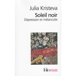 Soleil noir - Dépression et mélancolie (Poche)