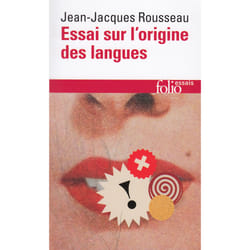 Essai sur l'origine des langues où il est parlé de la mélodie et de l'imitation musicale