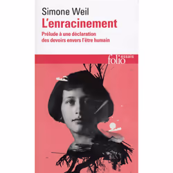ISBN L'Enracinement - Prelude A Une Declaration Des Devoirs Envers L'Etre Humain, philosophie, Français, Livre broché