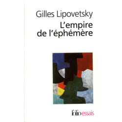 L'Empire de l'éphémère : la mode et son destin dans les sociétés modernes