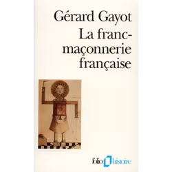 ISBN La Franc-maçonnerie française, Français, 256 pages
