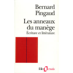 Les anneaux du manège : écriture et littérature