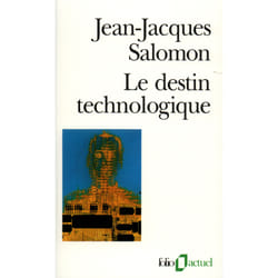 Le destin technologique