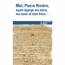 ISBN Moi, Pierre Riviere, Ayant Egorge Ma Mere, Ma Soeur Et Mon Frere... Un Cas De Parricide Au Xix Siecle, histoire, Françai ...