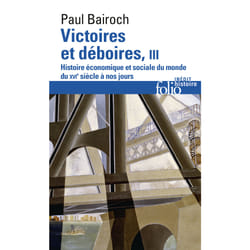 Victoires et déboires : Histoire économique et sociale du monde du XVI? siècle à nos jours