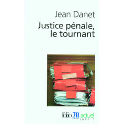 Justice pénale, le tournant