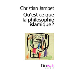 Qu'est-ce que la philosophie islamique ?