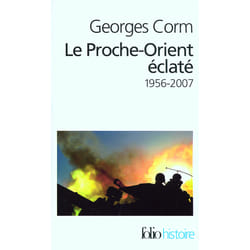 Le proche-orient éclaté, 1956-2007