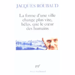 ISBN La Forme D'Une Ville Change Plus Vite, Helas, Que Le Coeur Des Humains Cent Cinquante Poemes, 1991-1, poésie, Français,  ...