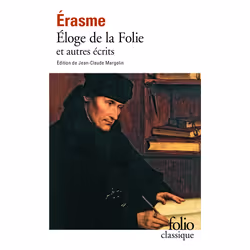 ISBN Éloge de la Folie et autres écrits, Français, 672 pages