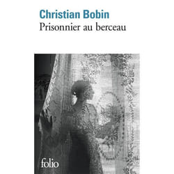 Éditions Gallimard PRISONNIER AU BERCEAU