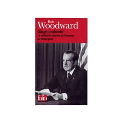 Gorge profonde - la véritable histoire de l'homme du Watergate