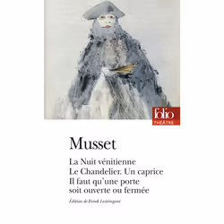 ISBN La Nuit vénitienne - Le Chandelier - Un caprice - Il faut qu'une porte soit ouverte ou fermée, Français, 416 pages
