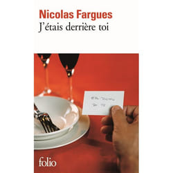 Éditions Gallimard J ÉTAIS DERRIÈRE TOI livre