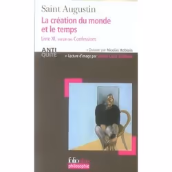 ISBN La Creation Du Monde Et Le Temps - Livre Xi Extrait Des Confessions, philosophie, Français, Livre broché