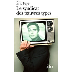 Éditions Gallimard LE SYNDICAT DES PAUVRES TYPES livre Français Livre broché