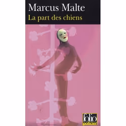 Éditions Gallimard LA PART DES CHIENS, Français